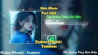 Fiction (Phonk) - Tamboss Part 1916 - Chill Music for Relax & Focus