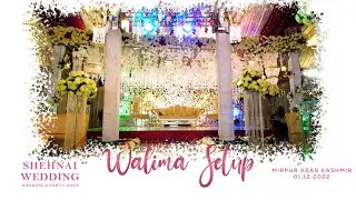 Walima Setup | Mirpur wedding | Shehnai Wedding | Best Stage | Mirpur Azad Kashmir | stage no W116
