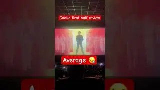 Coolie movie review (first half)#