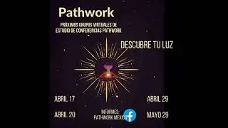 ESTUDIO DE CONFERENCIAS PATHWORK