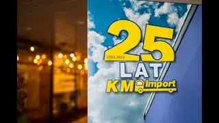 KM IMPORT - gala z okazji 25-lecia