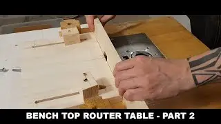 Bench top router table - KATSU 101750 - Part 2