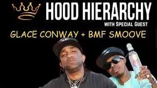 Ep.79 BMF Smoove + Glace Conway