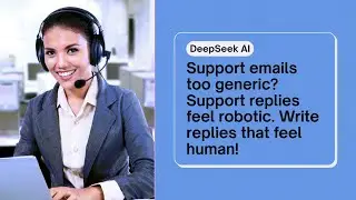 Write Replies That Feel Human with DeepSeek AI 💌 | Transform Support Emails