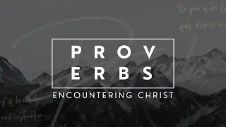 Solomon's Deadly Sins: Guard Your Heart, Proverbs 4:23-26