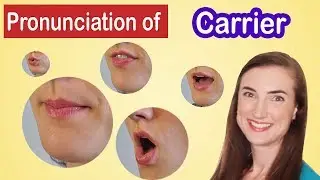 How to pronounce Carrier, American English Pronunciation Lesson