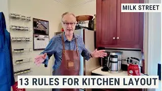 Chris Kimball&rsquo;s 13 Rules for Kitchen Layout (Large Kitchens Suck!)