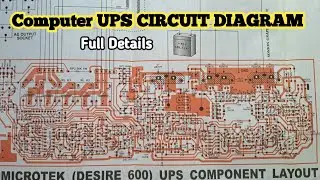 Computer UPS | Microtek DESIRE 600 | UPS CIRCUIT DIAGRAM with PCB Component Layout