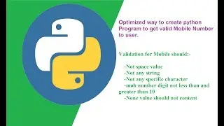 Optimized way to create python Program to get valid Mobile input No to the user.