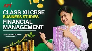 Class 12th CBSE Board | Business Studies | Financial Management  | REVISION 