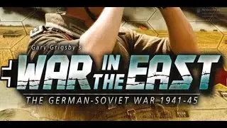 War in the East Tutorial German Campaign Ep. 24 AGN (and multiplayer glimpse!)
