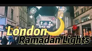 London Ramadan Lights