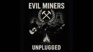 Evil Miners - Bis zum letzten Atemzug 