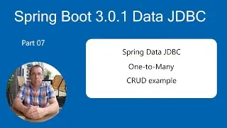 Spring Boot 3.0.0 Tutorial - Data JDBC Create a CRUD API One-to-Many