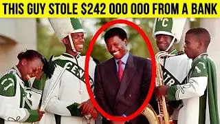 This Guy Stole $242 000 000 from a Bank&hellip; and Got Away with It!