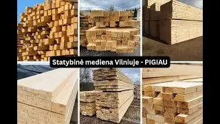 Statybinė mediena Vilniuje