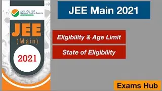 JEE Main 2021 Eligibility and Age Limit | State of Eligibility | NTA