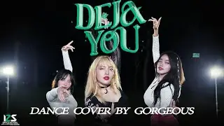 PiXXiE - DEJAYOU | DANCE COVER BY GORGEOUS | THAILAND.