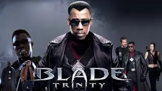 Blade: Trinity (2004) Action/Horror Movie in English HD review & details | Wesley Snipes, Ryan