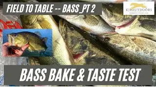 Largemouth Bass Easy Bake and Taste Test
