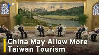 Beijing May Allow More Tourism to Taiwanese Islands After KMT Meeting｜TaiwanPlus News