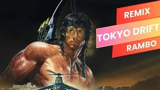 Tokyo Drift Song Remix Feat Rambo Fight Scenes From Rambo First Blood