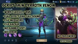 Script Skin Dyrroth Venom No Password Patch Terbaru - Mobile Legends
