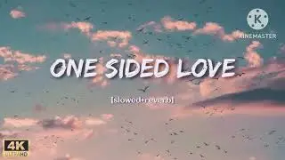 One Sided Love 💔 Slowed + Reverb | Sad Romantic Song | Night Vibe Studio