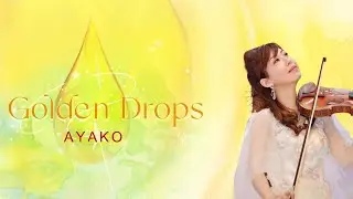 Golden Drops - Ayako