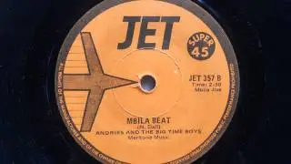 Andries & The Big Time Boys - Mbila Beat (Mbila Jive) (Jet 357)
