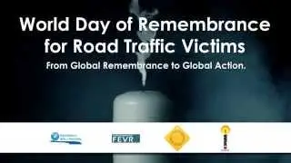 World Day of Remembrance for Road Traffic Victims - 