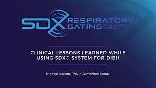 Clinical Lessons Learned Using SDX&reg; Respiratory Gating System for DIBH