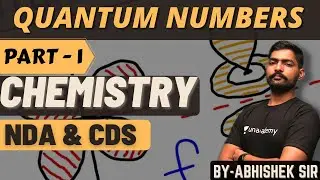 Quantum Numbers- 1 | Chemistry For NDA | Chemistry For CDS 2022 | Easiest Way To Learn With Sumit