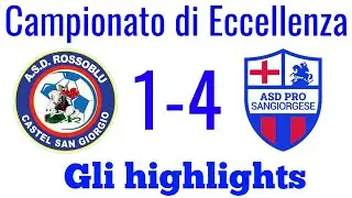 CASTEL SAN GIORGIO 1-4 PRO SANGIORGESE: GLI HIGHLIGHTS