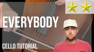 How to play Everybody by Mac Miller on Cello (Tutorial)