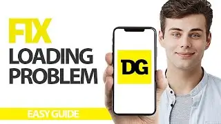 How To Fix Dollar General App Loading Problem | Final Solution