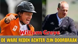 HET ONGEKENDE SUCCESVERHAAL VAN WILLEM GREVE WAAROM DEZE RUITER DE WERELD VERBAAST…