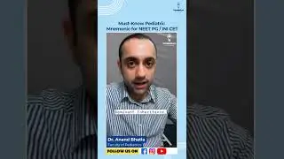 Must-Know Pediatric Mnemonic for NEET PG / INI CET | Dr. Anand Bhatia