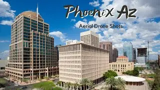 Downtown Phoenix Arizona by Drone - Downtown Phx - Phoenix AZ Aerial Drone Shots