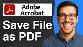 How to save Adobe Acrobat file as PDF [2026 Easy Guide]