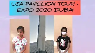 USA PAVILLION TOUR - EXPO 2020 DUBAI