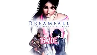 Dreamfall : The Longest Journey - 16. Zoe Music