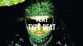 [FREE] YEAT TYPE BEAT - 