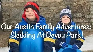 SLEDDING AT DEVOU PARK!:Fun with family/Things to do with kids/Boy Mom