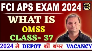 Open Market Sale Scheme (OMSS)  || FCI APS PROMOTION EXAM 2024 |  | FCI APS 2024