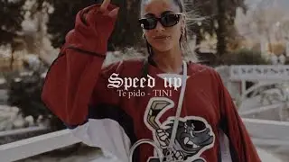 Te pido - TINI (Speed up)