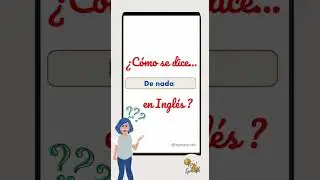 C&oacute;mo se dice DE NADA en Ingl&eacute;s| SHORTS| Learn English #aprendeingl&eacute;s