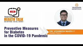 Health Talk | Preventive Measures for Diabetes in the COVID-19 Pandemic