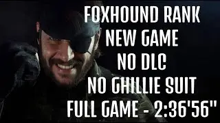 METAL GEAR SOLID DELTA Δ:/ NG FOXHOUND RANK (NO GHILLIE SUIT/DLCs) / FULL GAME 2:36'56