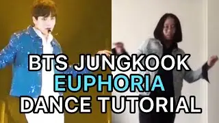 BTS 방탄소년단 Jungkook Euphoria Mirrored Tutorial+Dance Cover